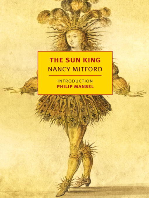 Title details for The Sun King by Nancy Mitford - Wait list